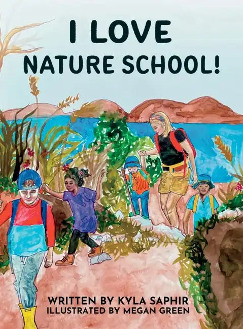 I Love Nature School - Hardcover