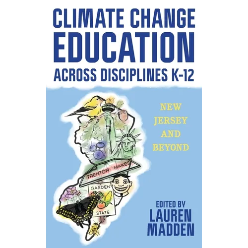 Climate Change Education Across Disciplines K-12 - Paperback