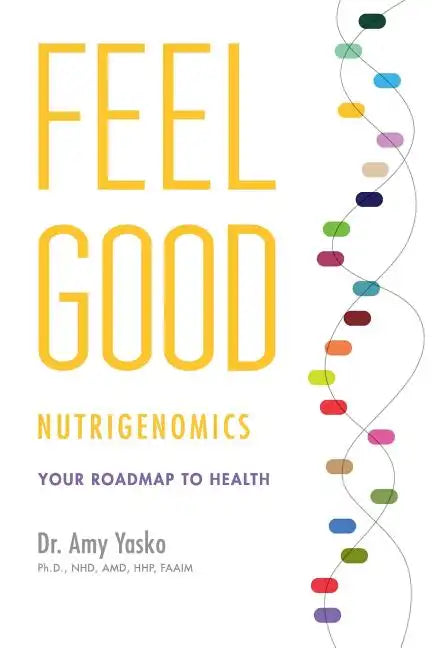 Feel Good Nutrigenomics - Paperback