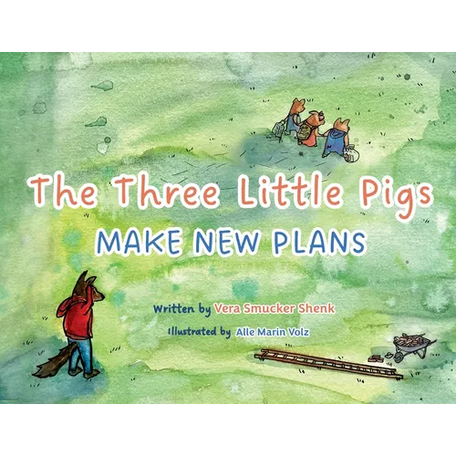 The Three Little Pigs Make New Plans - Paperback