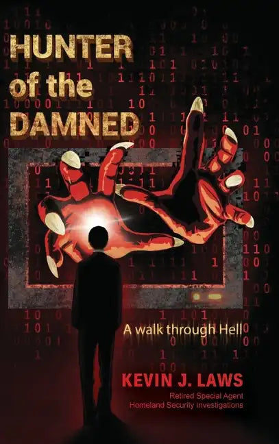 Hunter of the Damned: A walk through Hell - Hardcover