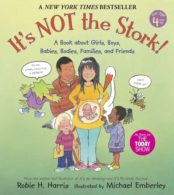 It's Not the Stork!: A Book about Girls, Boys, Babies, Bodies, Families and Friends - Paperback