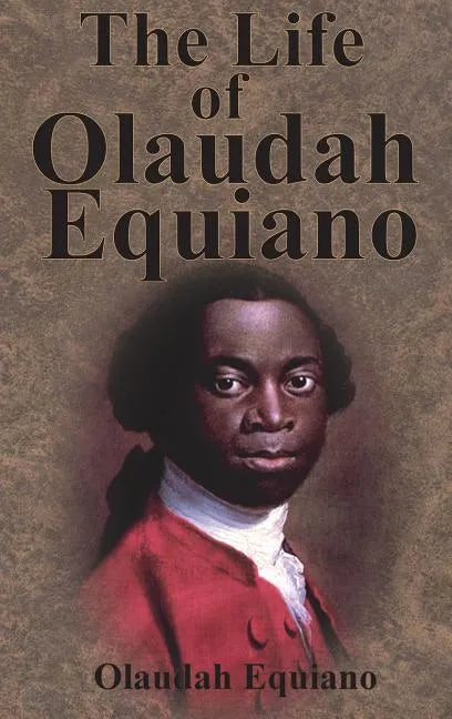 The Life of Olaudah Equiano - Hardcover