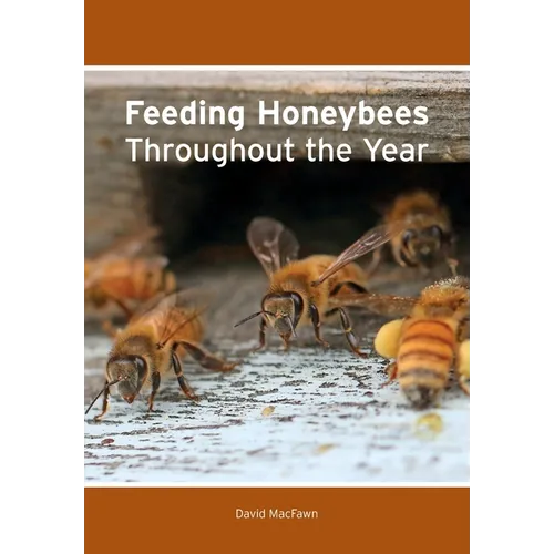 Feeding Honeybees Throughout the Year - Paperback
