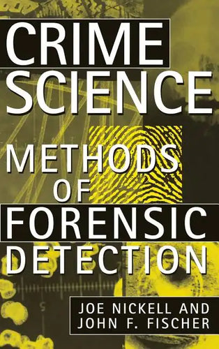 Crime Science: Methods of Forensic Detection - Hardcover