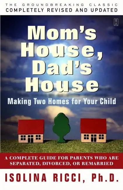 Mom's House, Dad's House - Paperback
