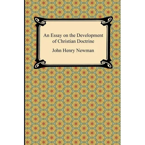 An Essay on the Development of Christian Doctrine - Paperback