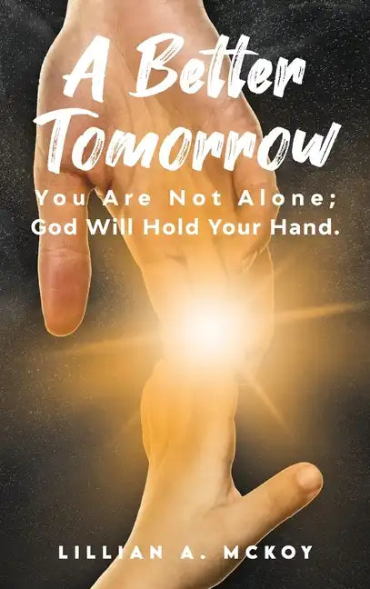A Better Tomorrow - Hardcover