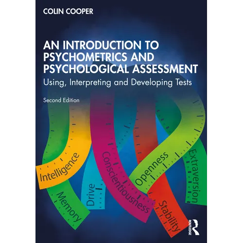 An Introduction to Psychometrics and Psychological Assessment: Using, Interpreting and Developing Tests - Paperback