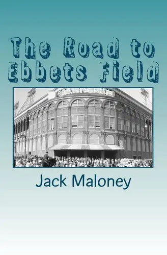 The Road to Ebbets Field - Paperback