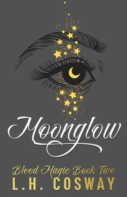 Moonglow: Blood Magic Book 2 - Paperback