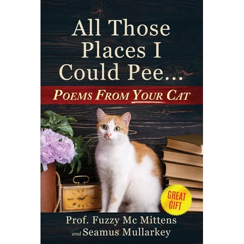 All Those Places I Could Pee - Paperback