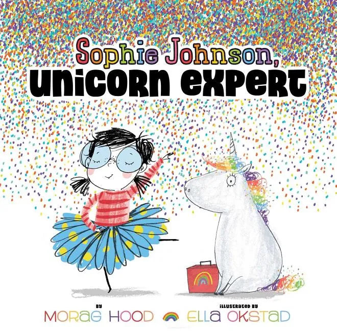 Sophie Johnson, Unicorn Expert - Hardcover