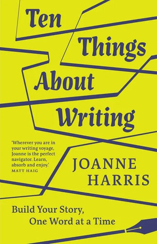 Ten Things about Writing: Build Your Story, One Word at a Time - Hardcover