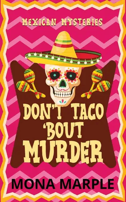 Don't Taco 'Bout Murder - Paperback