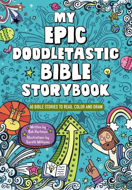 My Epic, Doodletastic Bible Storybook: 60 Bible Stories to Read, Color, and Draw - Paperback
