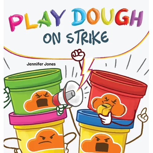 Play Dough On Strike - Hardcover