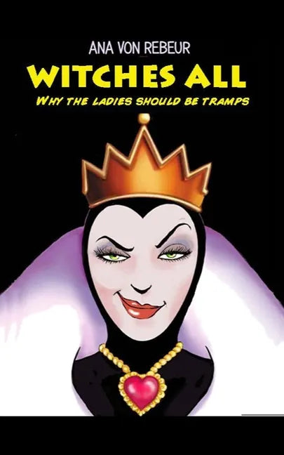 Witches All: Why the ladies should be tramps - Paperback