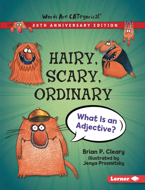 Hairy, Scary, Ordinary, 20th Anniversary Edition: What Is an Adjective? - Paperback