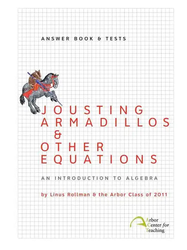 Jousting Armadillos & Other Equations: Answer Book & Tests - Paperback