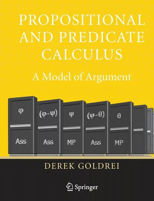 Propositional and Predicate Calculus: A Model of Argument - Paperback