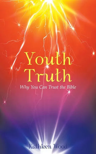 Youth Truth: Why You Can Trust the Bible - Paperback