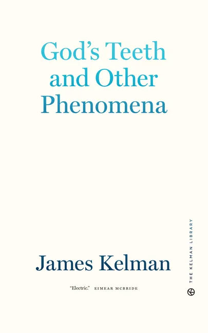God's Teeth and Other Phenomena - Hardcover