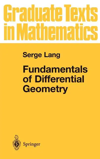 Fundamentals of Differential Geometry - Hardcover