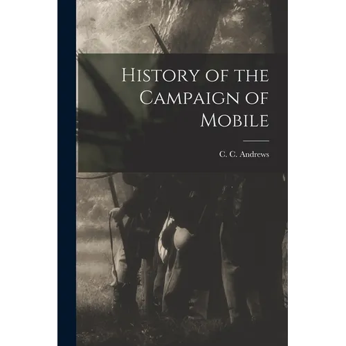 History of the Campaign of Mobile - Paperback