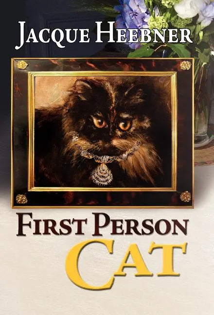 First Person Cat - Hardcover