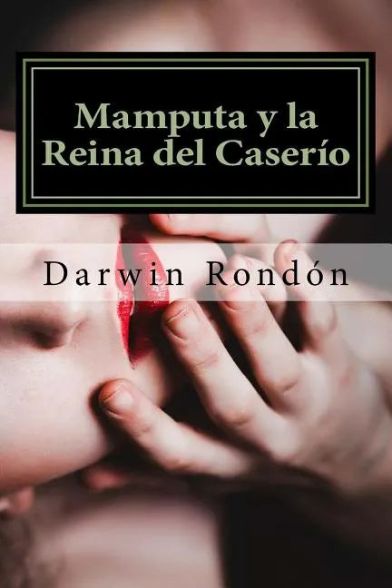Mamputa y la Reina del Caserio: Inocencia Perdida I - Paperback