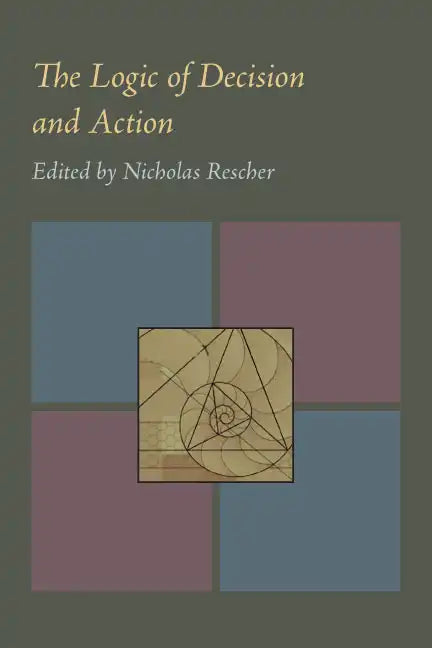 The Logic of Decision and Action - Paperback