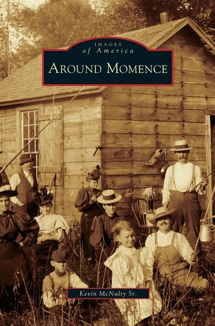 Around Momence - Hardcover