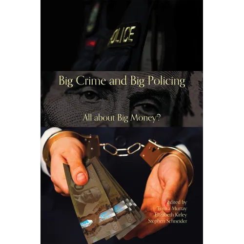 Big Crime and Big Policing: All about Big Money? - Paperback