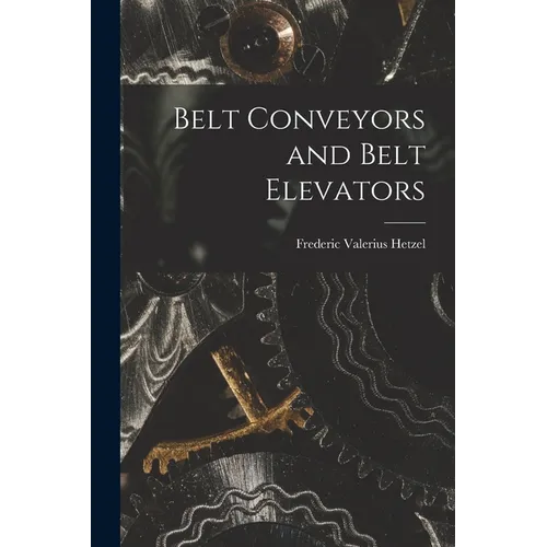 Belt Conveyors and Belt Elevators - Paperback