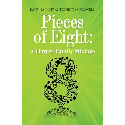 Pieces of Eight: A Harper Family Mixtape - Paperback
