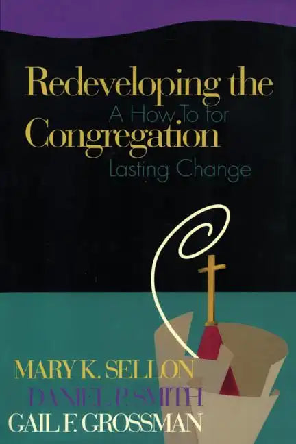 Redeveloping the Congregation: A How to for Lasting Change - Paperback