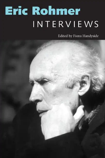 Eric Rohmer: Interviews - Paperback