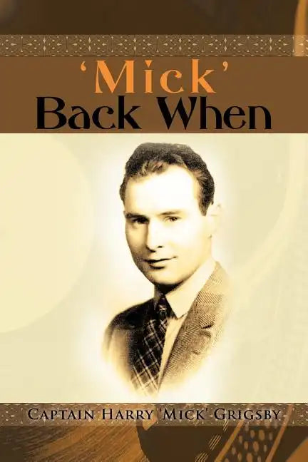 'Mick' Back When - Paperback