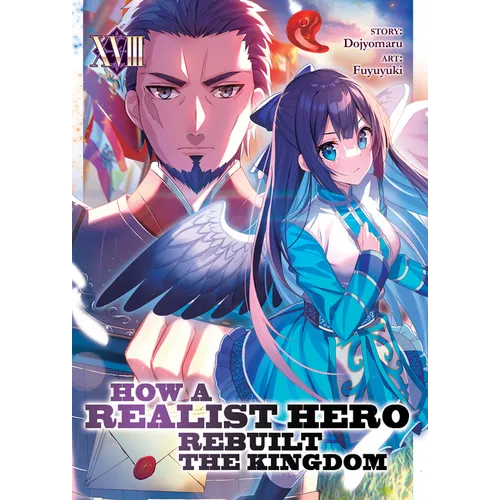 How a Realist Hero Rebuilt the Kingdom (Light Novel) Vol. 18 - Paperback