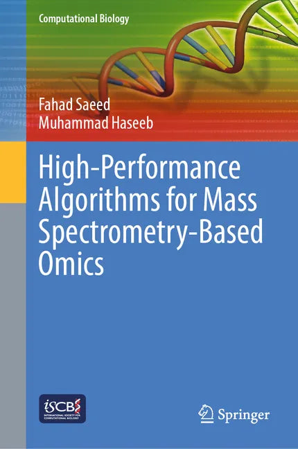 High-Performance Algorithms for Mass Spectrometry-Based Omics - Hardcover
