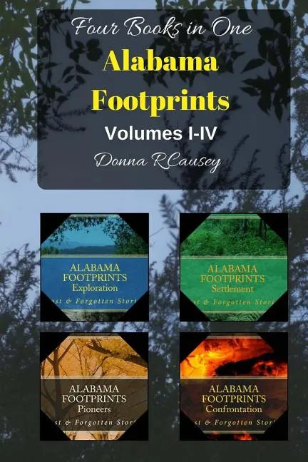 ALABAMA FOOTPRINTS - Volume I - IV: Four Volumes in One - Paperback
