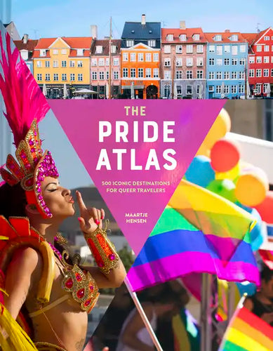 The Pride Atlas: 500 Iconic Destinations for Queer Travelers - Hardcover