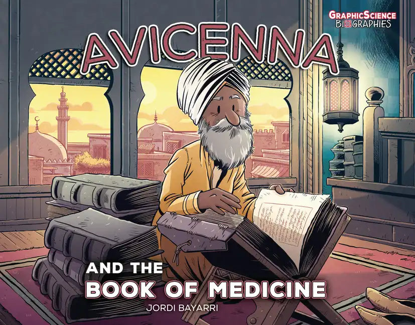 Avicenna and the Book of Medicine - Library Binding