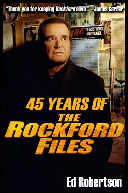 45 Years of The Rockford Files: An Inside Look at America's Greatest Detective Series - Paperback