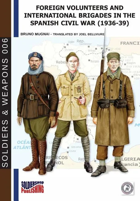Foreign volunteers and International Brigades in the Spanish Civil War (1936-39) - Paperback