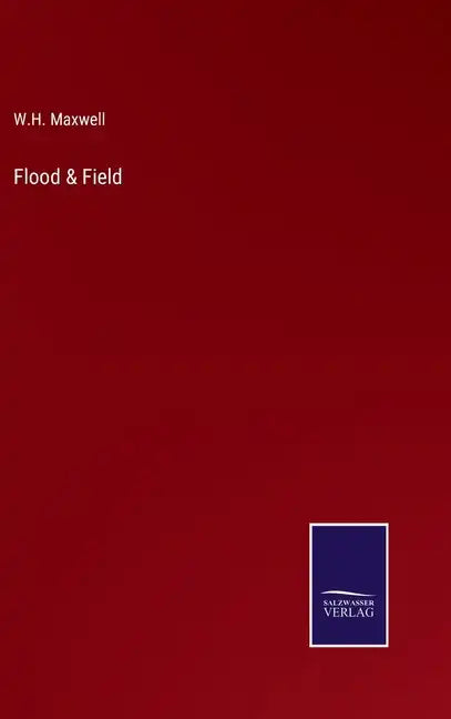 Flood & Field - Hardcover