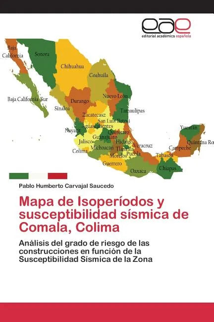 Mapa de Isoperíodos y susceptibilidad sísmica de Comala, Colima - Paperback