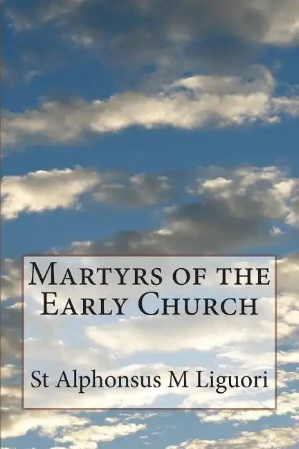 Martyrs of the Early Church - Paperback