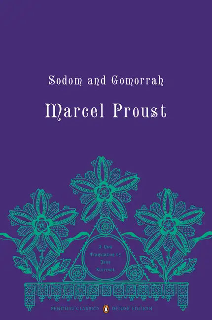Sodom and Gomorrah: In Search of Lost Time, Volume 4 (Penguin Classics Deluxe Edition) - Paperback